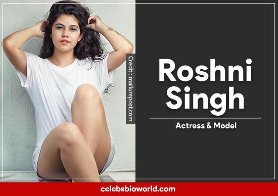 https://celebsbioworld.com/roshni-singh-actress-biography-age-family-boyfriend-movies-net-worth-more/