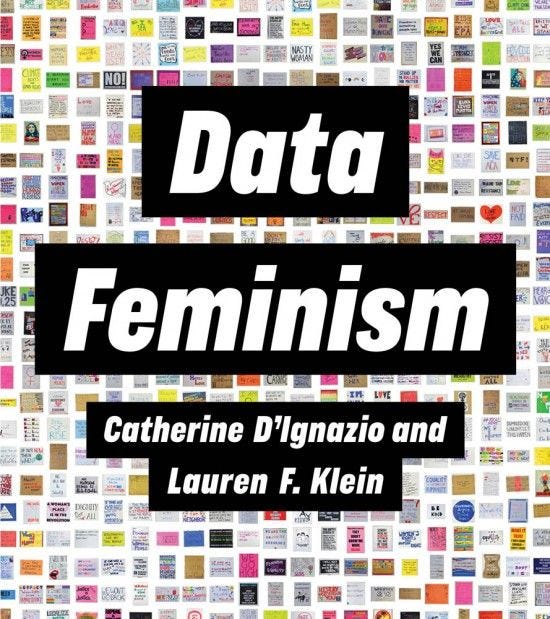 The front cover of the book “Data Feminism” by Catherine D’Ignazio and Lauren F. Klein.