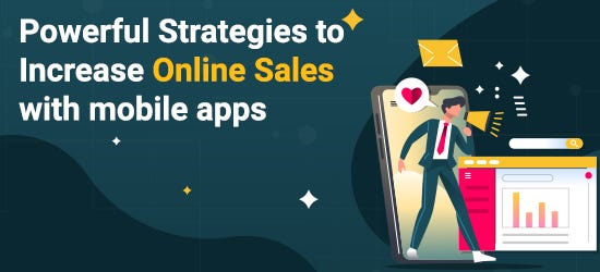 Online sales with Mobile Apps