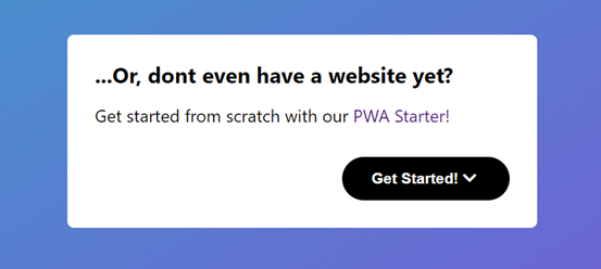A screenshot of the experience for getting the pwa-starter