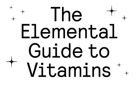 The Elemental Guide to Vitamins