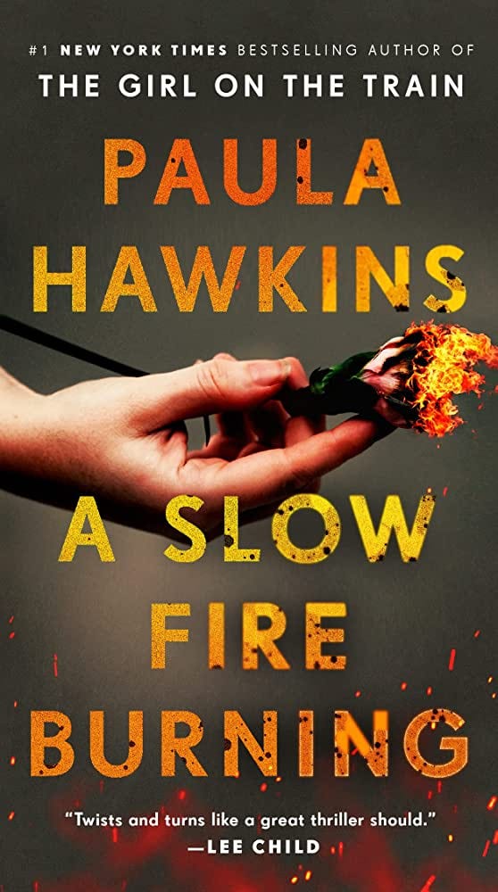 A slow fire burning by Paula Hawkins