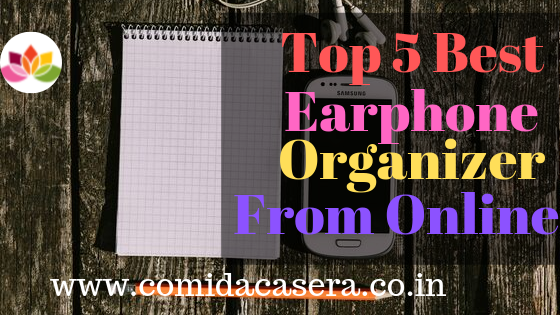 comidacasera_top 5 best headphone organizer