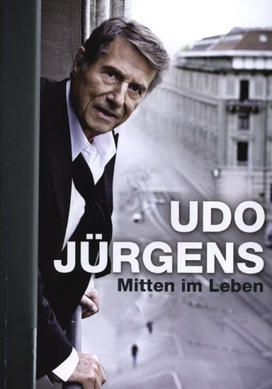 Udo Jürgens - Mitten im leben (2014) | Poster