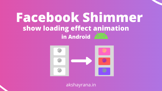 Facebook Shimmer in android