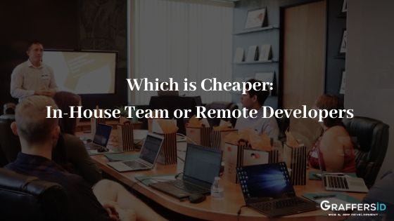 Which is cheaper: In-House Team or Remote Developers