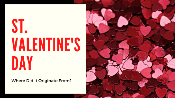 TLTW Who Will Be My Valentine — the origin of february 14th St. Valentine day