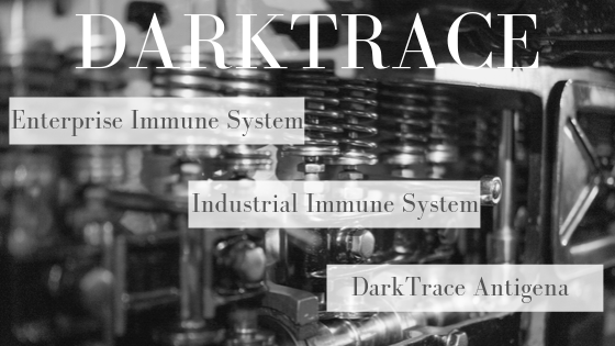 The enterprise immune system, industrial immune system, and the DarkTrace Antigena