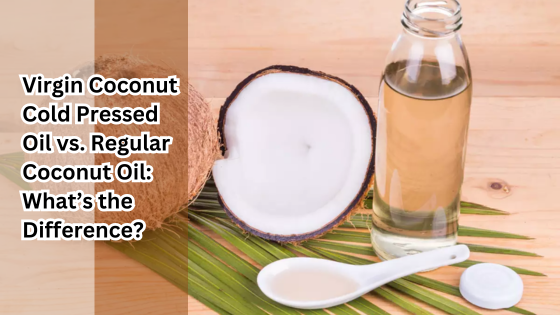 virgin coconut cold pressed oil