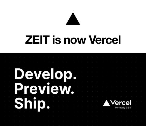 Zeit is now rebranded to Vercel