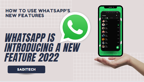 WhatsApp introducing a new features 2022