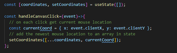 useState() saves local coordinate variables, and creates an update function
