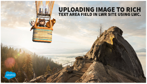 Uploading Image to Rich Text Area Field in LWR Site using LWC.