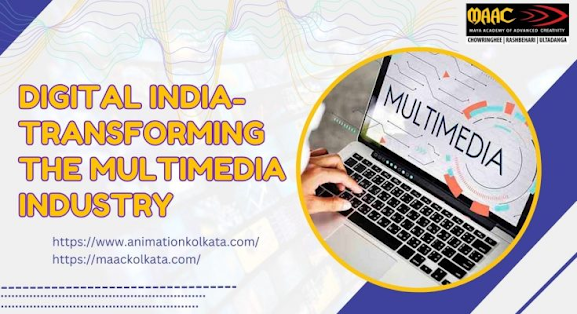 Digital India transforming Multimedia industry