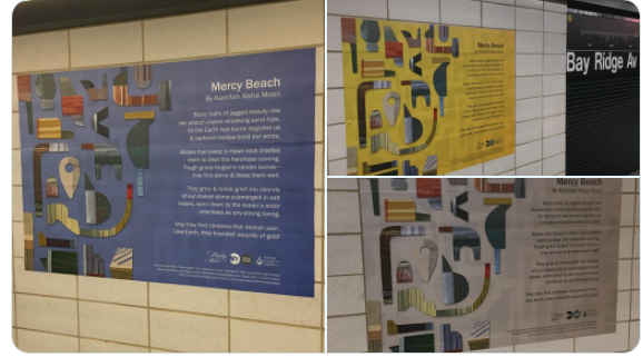 3 photos of the Poetry in Motion poster of Moon’s poem “Mercy Beach” atop the tiled walls of the Bay Ridge Avenue subway platform.