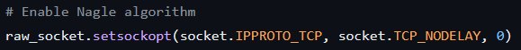Disable Nagle’s Algorithm