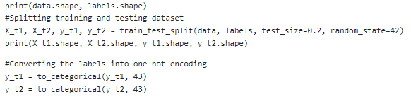 A snippet shows the splitting of train and test dataset and coverting the labels into one hot encoding.