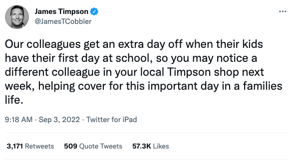 James Timpson on Twitter: Our colleagues get an extra day off when their kids have their first day at school, so you may notice a different colleague in your local Timpson shop next week, helping cover for this important day in a families life.