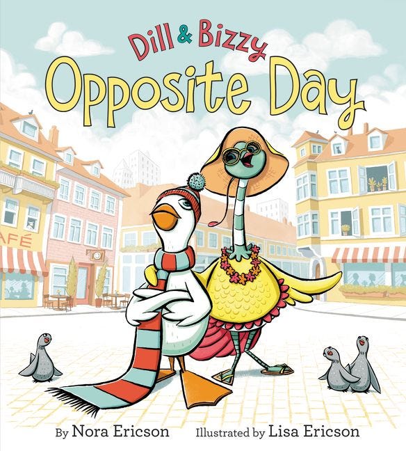 Dill & Bizzy: Opposite Day by Nora Ericson, illustrated by Lisa Ericson