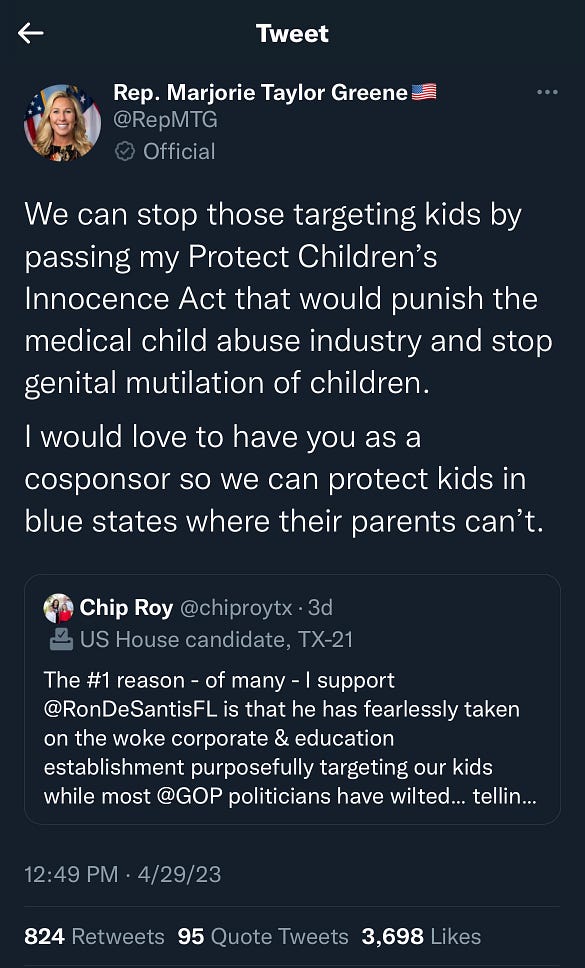 Marjorie Taylor Greene retweets Chip Roy to promote legislation that would in her words “punish the medical child abust industry and stop genital mutilation of children”
