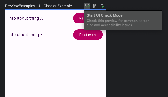 Android Studio’s Preview-UI. The leftmost icon on the top right corner of the preview is selected, and under it is an overlay with the text ‘Start UI Check Mode’.