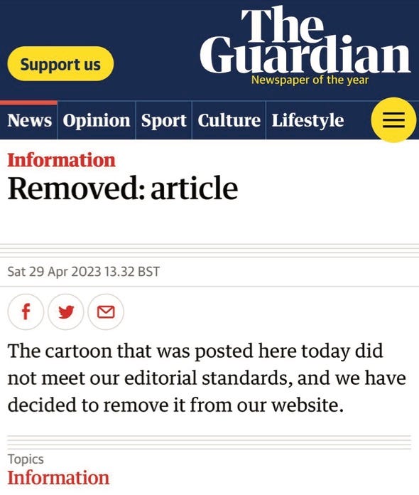 Image of Guardian newspaper page with headline, “Removed: article,” and statement, “The cartoon that was posted here today did not meet our editorial standards, and we have decided to remove it from our website.”