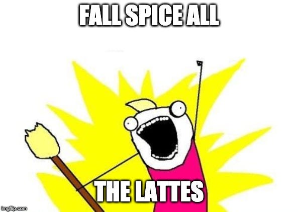 FALL SPICE ALL THE LATTES