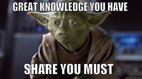 Imagem do personagem Yoda, da saga StarWars, verde e com vestimentas marrons, expressando que você deve compartilhar conhecimento (falado de maneira invertida, característica do personagem).