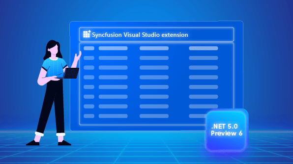 Syncfusion Visual Studio Extensions Support .NET 5.0 Preview 6