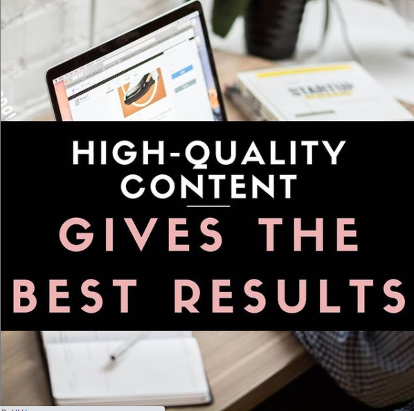 High-Quality Content Gives the Best Results