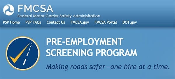 FMCSA Pre-Employment Screening Program. Making roads safer — one hire at a time.