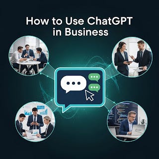 How to Use ChatGPT in Business: A Practical Guide for 2026