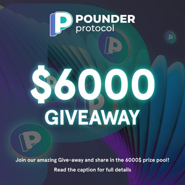 Pounder Protocol GIVEAWAY CAMPAIGN IS OPEN NOW