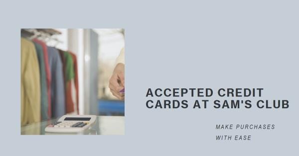 what credit cards does sam’s club take