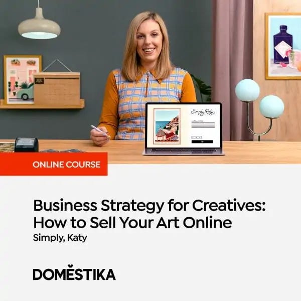 A Domestika Course. Business Strategy for Creatives