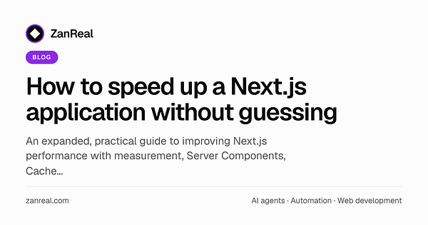 How to speed up a Next.js application without guessing