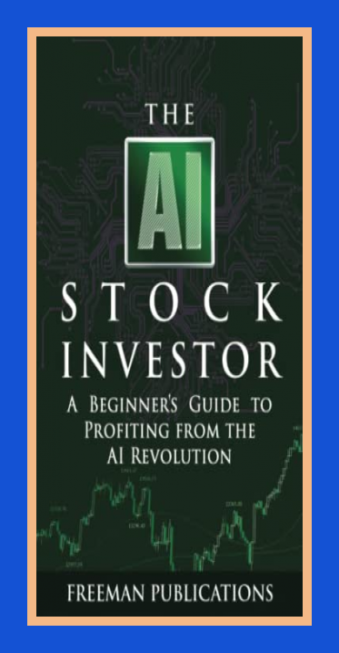 The AI Stock Investor: A Beginner’s Guide to Profiting from the AI Revolution (Stock Investing 101)