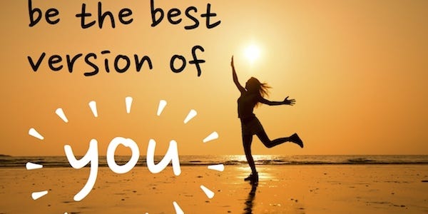 be the best version of yourself