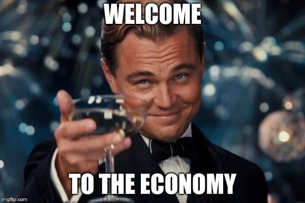 Welcome to the Economy