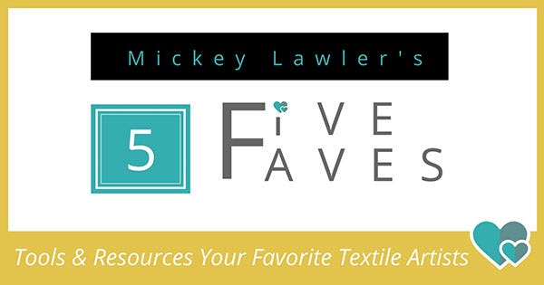 Mickey Lawler's Fabric Painting Faves