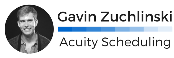 Gavin Zuchlinski Acuity Scheduling