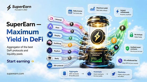 SuperEarn — Aggregator of the Best DeFi Protocols and Liquidity Pools. Maximum Earn