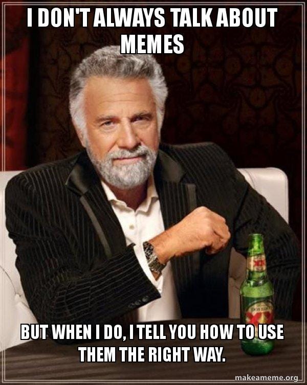 The Do's and Don'ts of Using Memes on Social Media