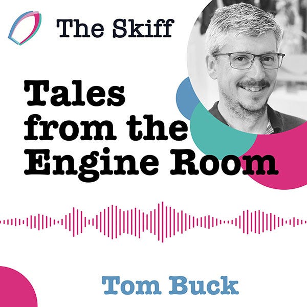 The Skiff. Tales from the Engine Room. Tom Buck.
