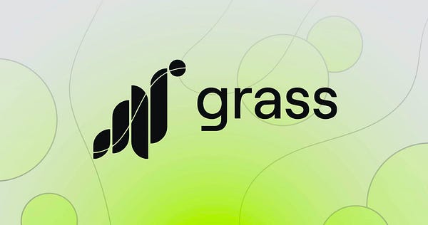 Grass DePIN protocol review: data for AI and monetization of internet connectivity