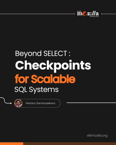 Beyond SELECT : 8 Checkpoints for Scalable SQL Systems