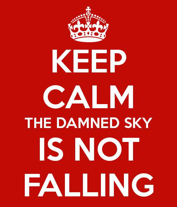 keep-calm-the-damned-sky-is-not-falling