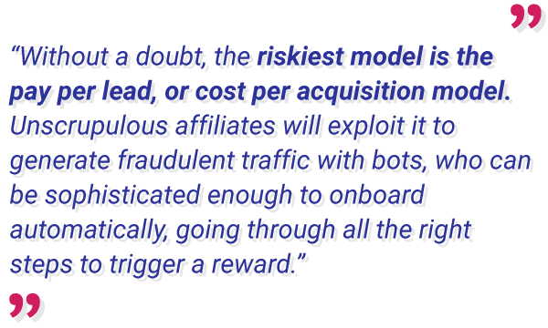 quote about the riskiness of the pay per lead and cost per acquisition model