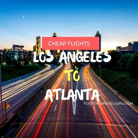 Top 5 Airline Tickets From Los Angeles To Atlanta?—?2025