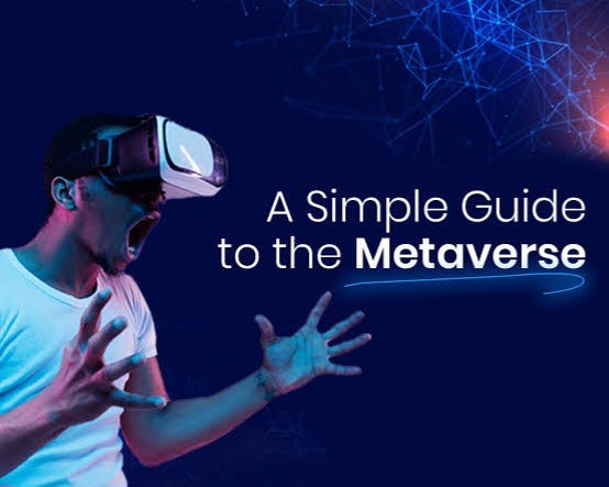 A Beginner’s Guide to the Metaverse